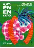 Lobe, Mira - A kicsi én én vagyok