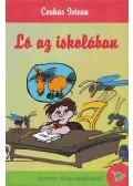 Csukás István - Ló az iskolában - Két kisregény