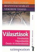  Rozsnyai Margit ,Bereczkei Tamás,Vekerdy Tamás - Választások