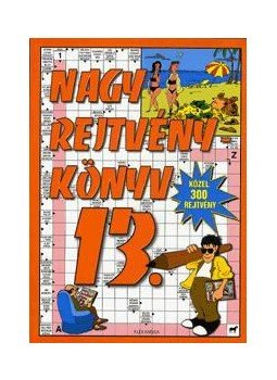 Kresz Károly - Nagy rejtvénykönyv 13. Kresz Károly - Nagy rejtvénykönyv 13., null 2015 antikvár könyv