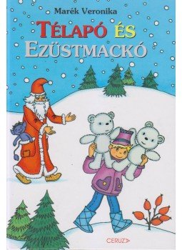 Marék Veronika - Télapó és Ezüstmackó Marék Veronika - Télapó és Ezüstmackó, null 0 antikvár könyv