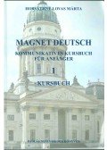 Horváthné Lovas Márta - Magnet Deutsch 1. - Kursbuch