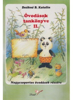 DEÁKNÉ B. KATALIN - Óvodások tankönyve II. DEÁKNÉ B. KATALIN - Óvodások tankönyve II., Pápa 0 antikvár könyv