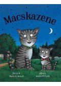 Julia Donaldson ,Axel Scheffler - Macskazene