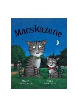 Julia Donaldson , Axel Scheffler - Macskazene, null 2015 antikvár könyv