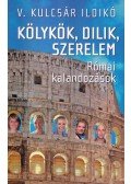 V. Kulcsár Ildikó - Kölykök, dilik, szerelem
