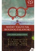 Popper Péter,Csernus Imre,Almási Kitti,A.J. Christian  - Miért vagyunk boldogtalanok?