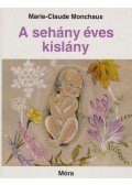 Monchaux, Marie-Claude - A sehány éves kislány