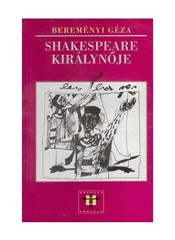 Bereményi Géza - SHAKESPEARE KIRÁLYNŐJE Bereményi Géza - SHAKESPEARE KIRÁLYNŐJE, null 0 antikvár könyv
