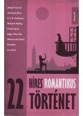Reményi József Tamás - 22 híres romantikus történet