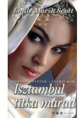 Emily Marsh Scott - Isztambul titka marad