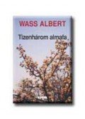 Wass Albert - Tizenhárom almafa