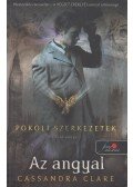 Cassandra Clare - Az angyal  - Pokoli szerkezetek trilógia 1.