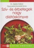 Dr. Zajkás Gábor,Gyurcsáné Kondrát Ilona - Szív- és érbetegek nagy diétáskönyve