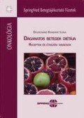 Gyurcsáné Kondrát Ilona - Daganatos betegek diétája - Receptek és étkezési tanácsok