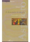 Takács Ádám - A fenomén és tárgya