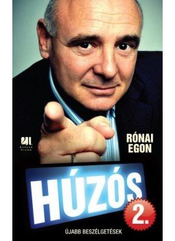 Rónai Egon - Húzós 2. Rónai Egon - Húzós 2., Budapest 2014 antikvár könyv