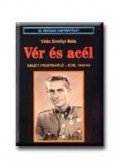 Vitéz Erdélyi Béla - Vér és acél - Keleti frontnapló - Don, 1942/43 - Keleti frontnapló - Don, 1942/43.