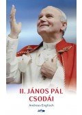 Andreas Englisch - II. János Pál csodái
