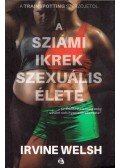 Irvine Welsh - A sziámi ikrek szexuális élete