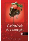 Tara Sivec - Csábítások és Csemegék