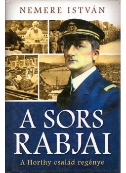 Nemere István - A sors rabjai Nemere István - A sors rabjai, Budapest 2014 antikvár könyv