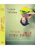 SCHLOSBERG, SUZANNE - 1001 éjszaka szex nélkül