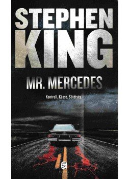 Stephen King - Mr. Mercedes Stephen King - Mr. Mercedes, Budapest 2015 antikvár könyv