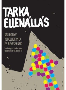 Krasztev Péter, Jon Van Til - Tarka ellenállás Krasztev Péter, Jon Van Til - Tarka ellenállás, Budapest 2013 antikvár könyv