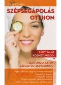Fási Katalin - Szépségápolás otthon - Légy saját kozmetikusod!