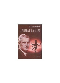 Baktay Ervin - Indiai éveim Baktay Ervin - Indiai éveim, null 2004 antikvár könyv