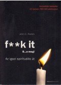 John C. Parkin - F**k It - B...a meg!