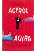 Kalmár Tibor - Ágyról ágyra