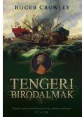 Roger Crowley - Tengeri birodalmak