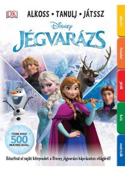Disney - JÉGVARÁZS - ALKOSS, TANULJ, JÁTSSZ Disney - JÉGVARÁZS - ALKOSS, TANULJ, JÁTSSZ, null 2015 antikvár könyv