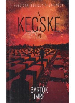 Bartók Imre - A kecske éve Bartók Imre - A kecske éve, Budapest 2015 antikvár könyv