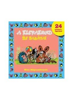 Kovács Zsanett - A KISVAKOND ÉS BARÁTAI - MÁGNESKÖNYV, null 2010 antikvár könyv