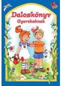 Csukásné Bernáth Krisztina - Daloskönyv gyerekeknek