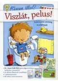 Dr. janet Hall - Viszlát, pelus! - Felkészítő csomag kisfiúknak