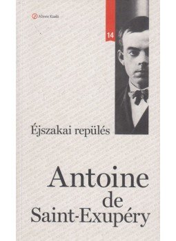 Saint-Exupéry, Antoine de - Éjszakai repülés Saint-Exupéry, Antoine de - Éjszakai repülés, Budapest 2015 antikvár könyv