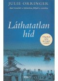Julie Orringer - Láthatatlan híd