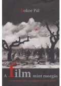 Bokor Pál - A film mint mozgás
