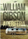 Gibson, William - A periféria