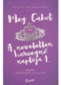 Meg Cabot - A neveletlen hercegnő naplója 1.