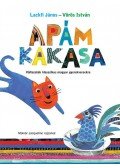 Vörös István,Lackfi János - Apám kakasa