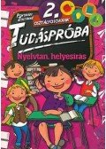 Pokorádi Zoltánné - Tudáspróba 2. osztályosoknak - Nyelvtan, helyesírás