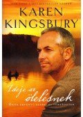 Karen Kingsbury - Ideje az ölelésnek - Örök érvényű szerelmi történetek