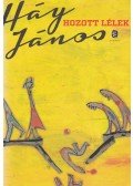 Háy János - Hozott lélek