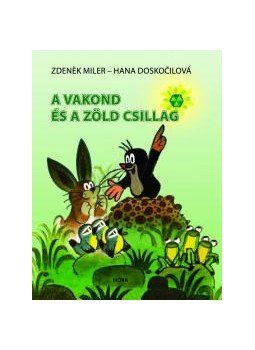 Doskocilová, Hana - A vakond és a zöld csillag, null 2008 antikvár könyv