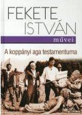 Fekete István - A koppányi aga testamentuma